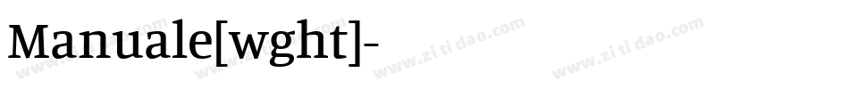 Manuale[wght]字体转换